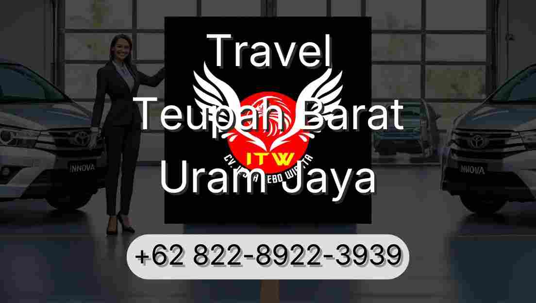 Travel Teupah Barat Uram Jaya