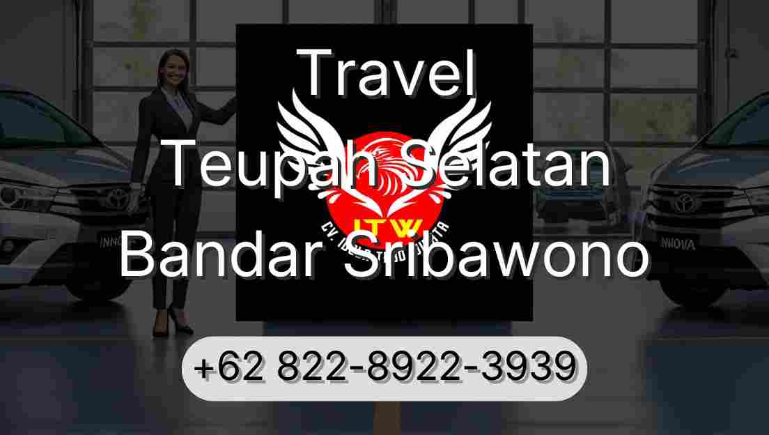 Travel Teupah Selatan Bandar Sribawono