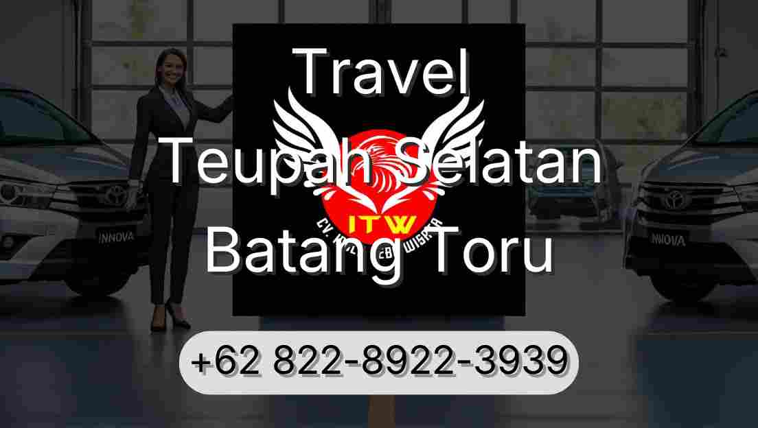 Travel Teupah Selatan Batang Toru