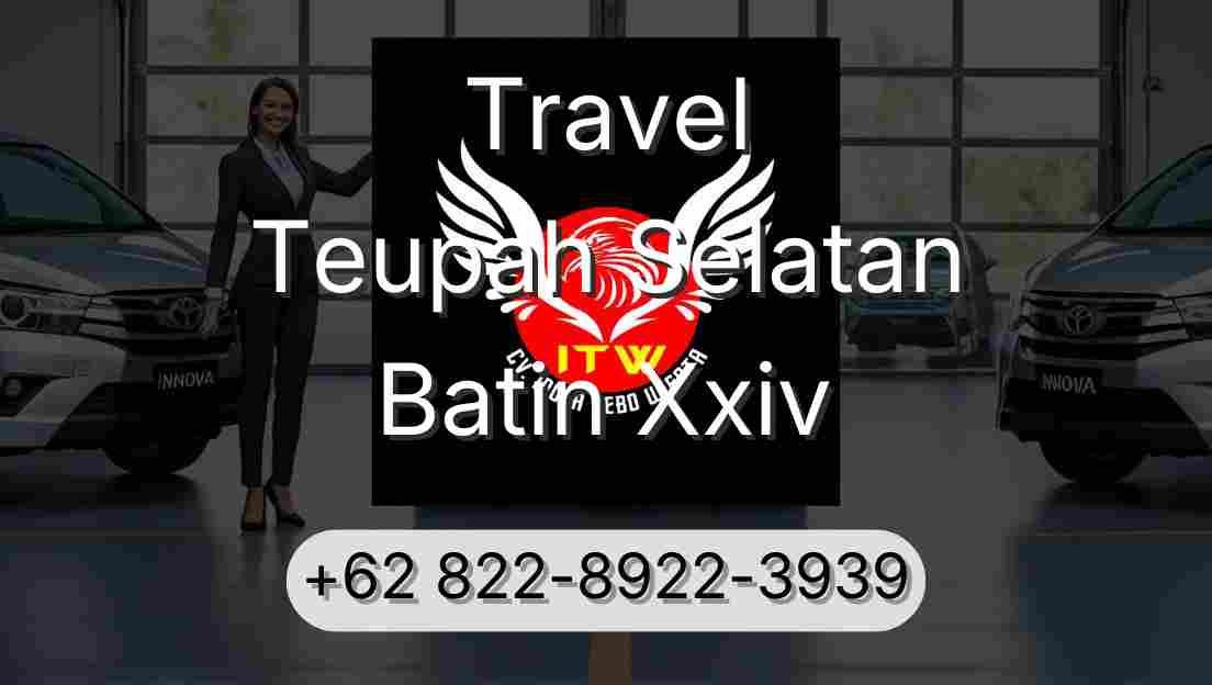 Travel Teupah Selatan Batin Xxiv