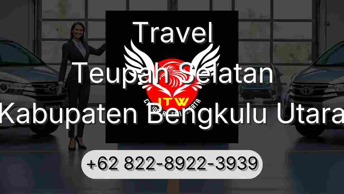 Travel Teupah Selatan Kabupaten Bengkulu Utara