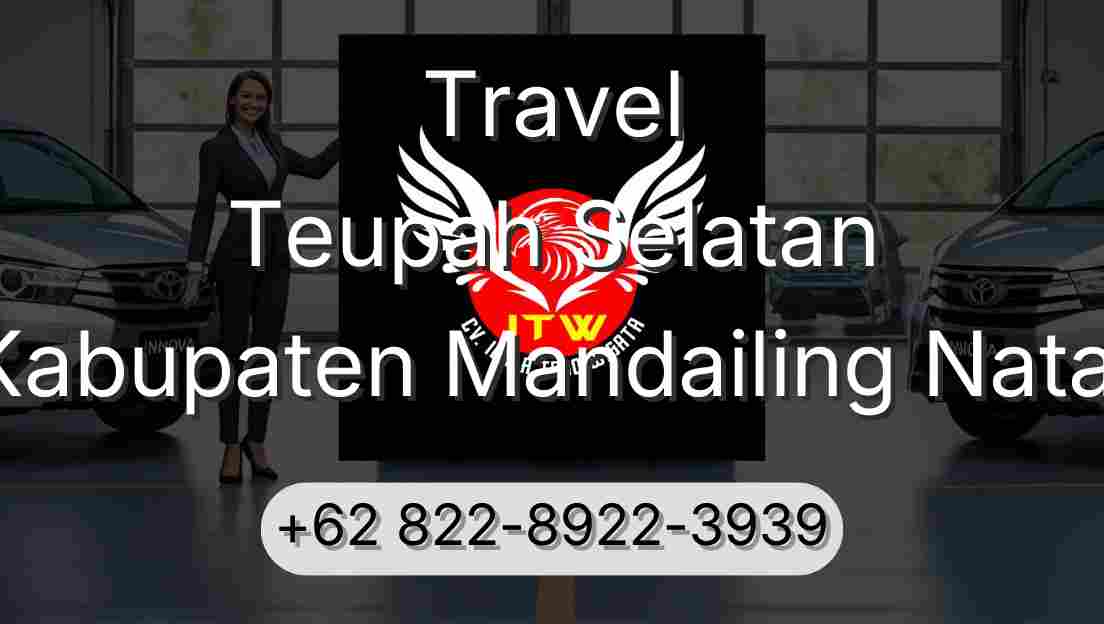 Travel Teupah Selatan Kabupaten Mandailing Natal