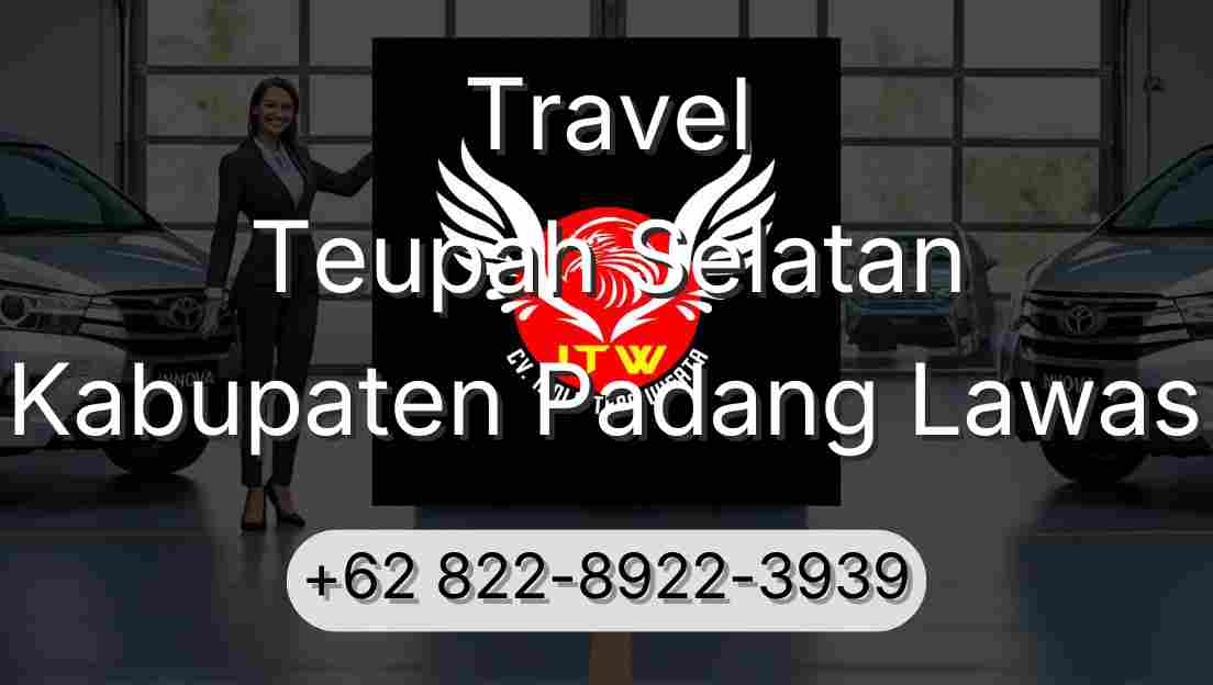 Travel Teupah Selatan Kabupaten Padang Lawas