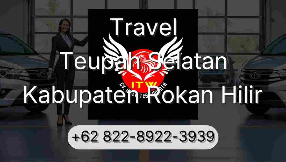 Travel Teupah Selatan Kabupaten Rokan Hilir