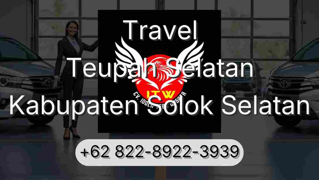Travel Teupah Selatan Kabupaten Solok Selatan