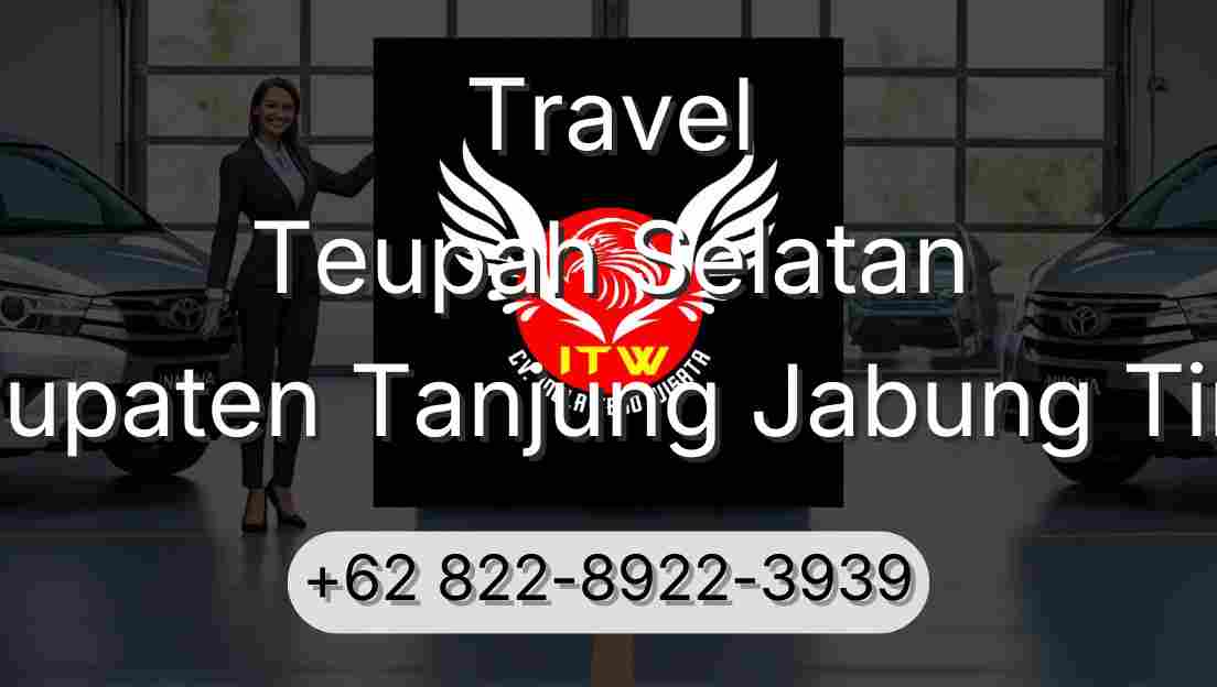 Travel Teupah Selatan Kabupaten Tanjung Jabung Timur