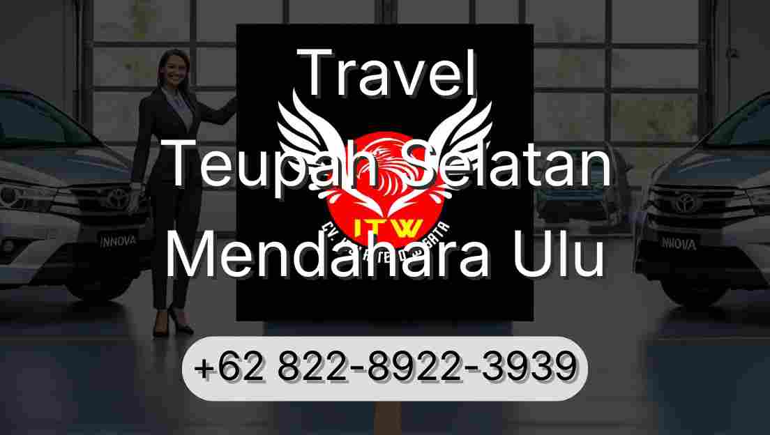 Travel Teupah Selatan Mendahara Ulu