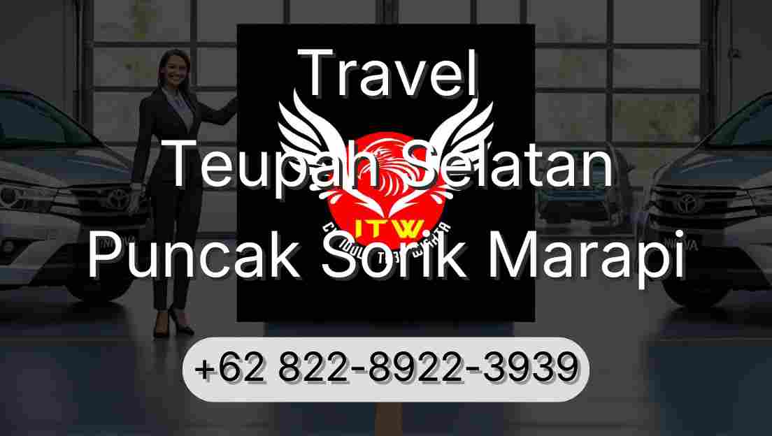 Travel Teupah Selatan Puncak Sorik Marapi