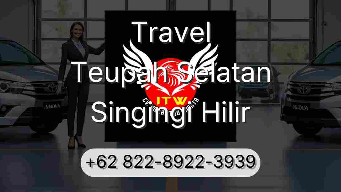 Travel Teupah Selatan Singingi Hilir