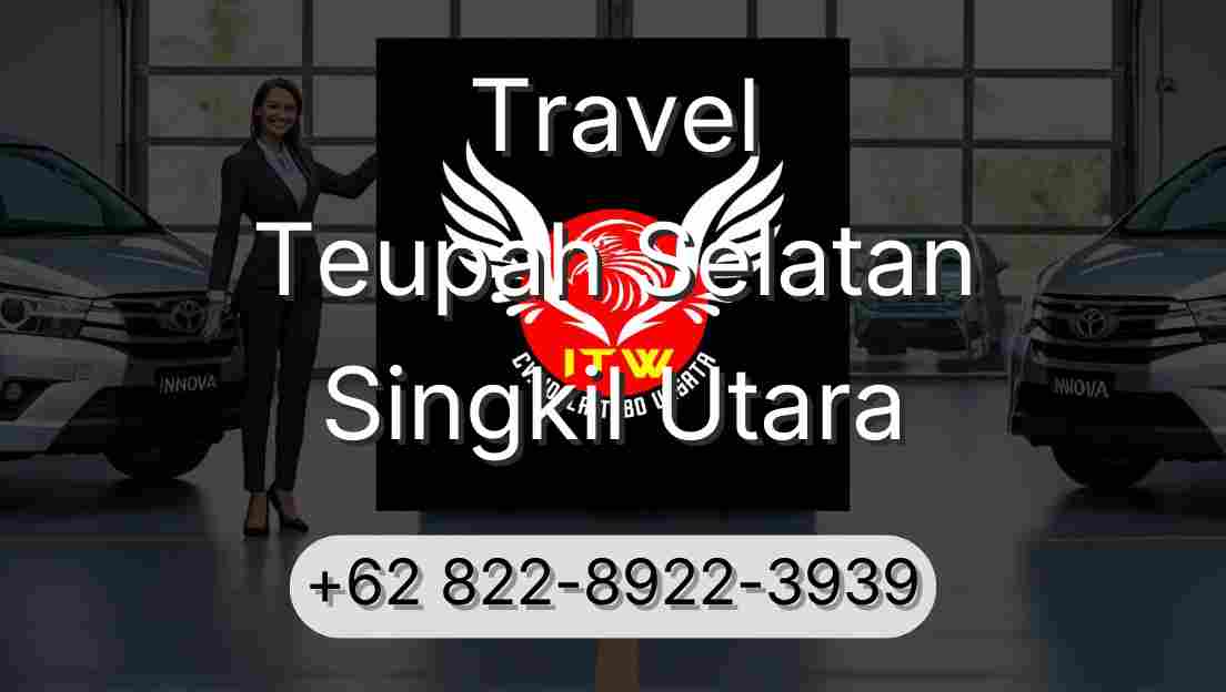 Travel Teupah Selatan Singkil Utara