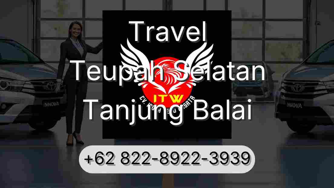 Travel Teupah Selatan Tanjung Balai