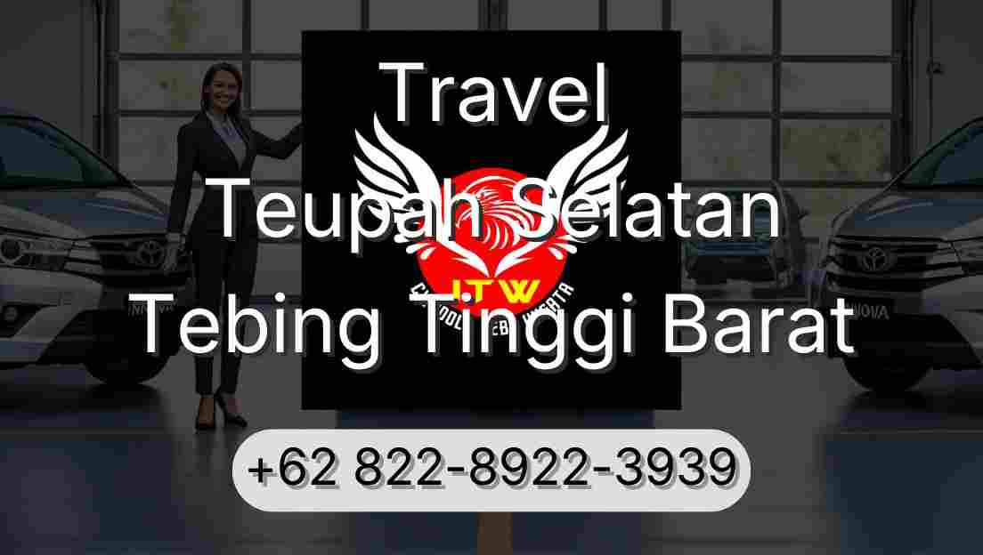 Travel Teupah Selatan Tebing Tinggi Barat