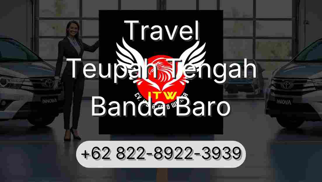 Travel Teupah Tengah Banda Baro