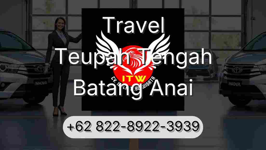 Travel Teupah Tengah Batang Anai