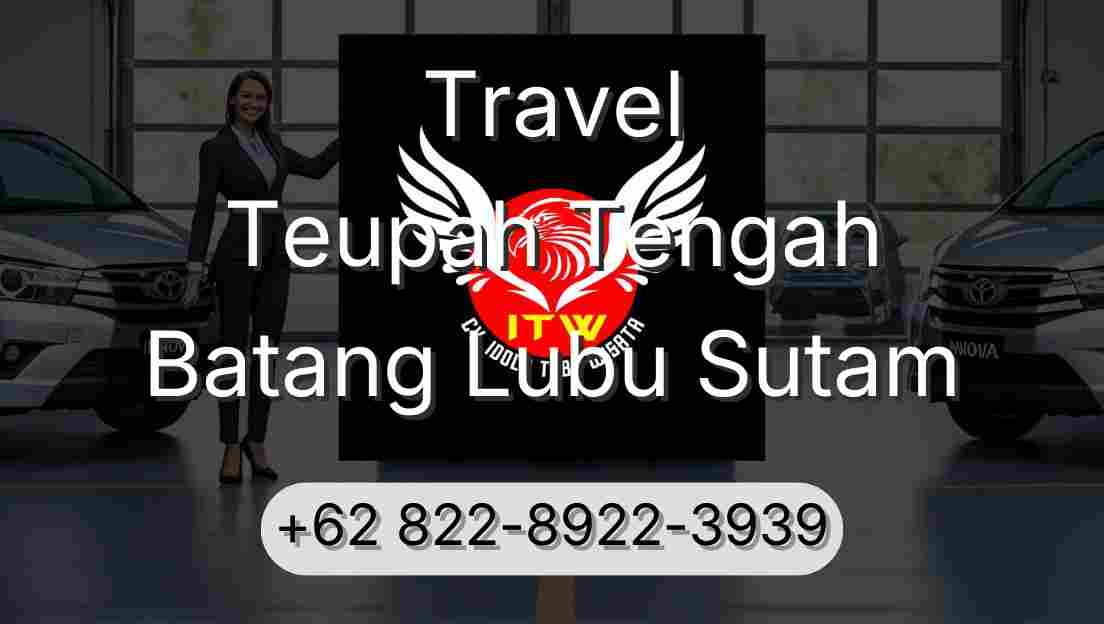 Travel Teupah Tengah Batang Lubu Sutam