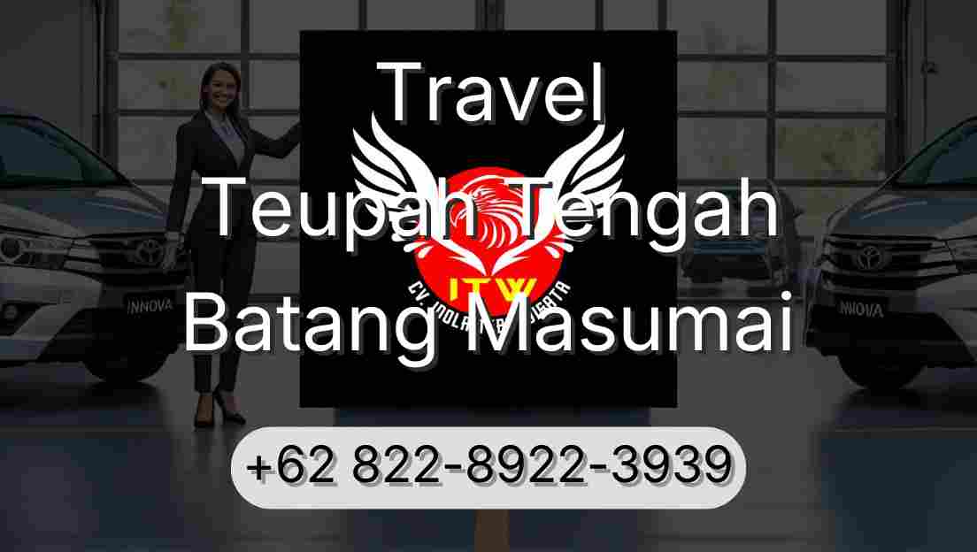Travel Teupah Tengah Batang Masumai