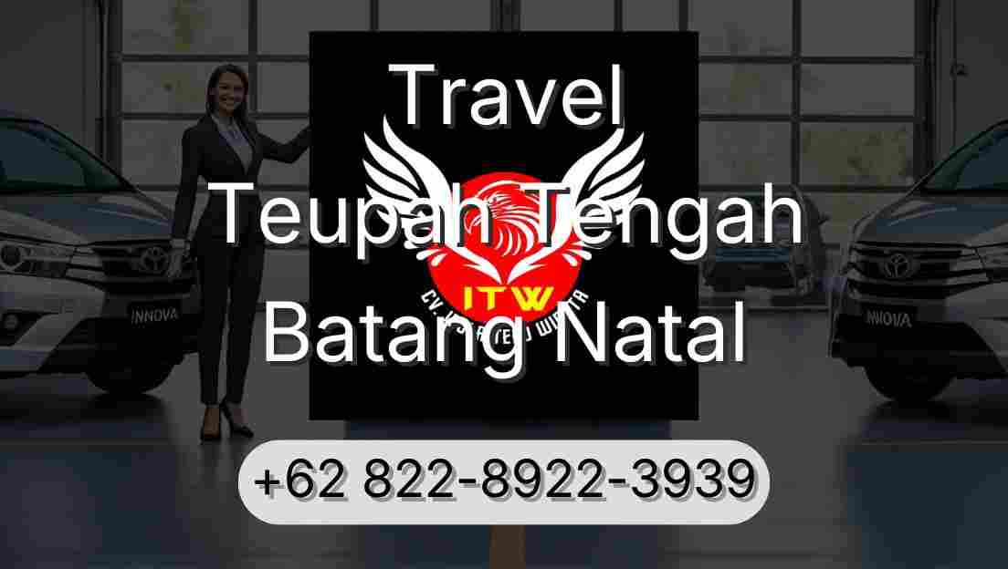 Travel Teupah Tengah Batang Natal