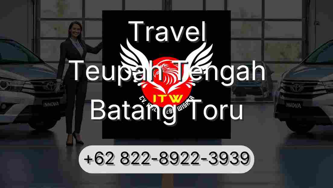 Travel Teupah Tengah Batang Toru