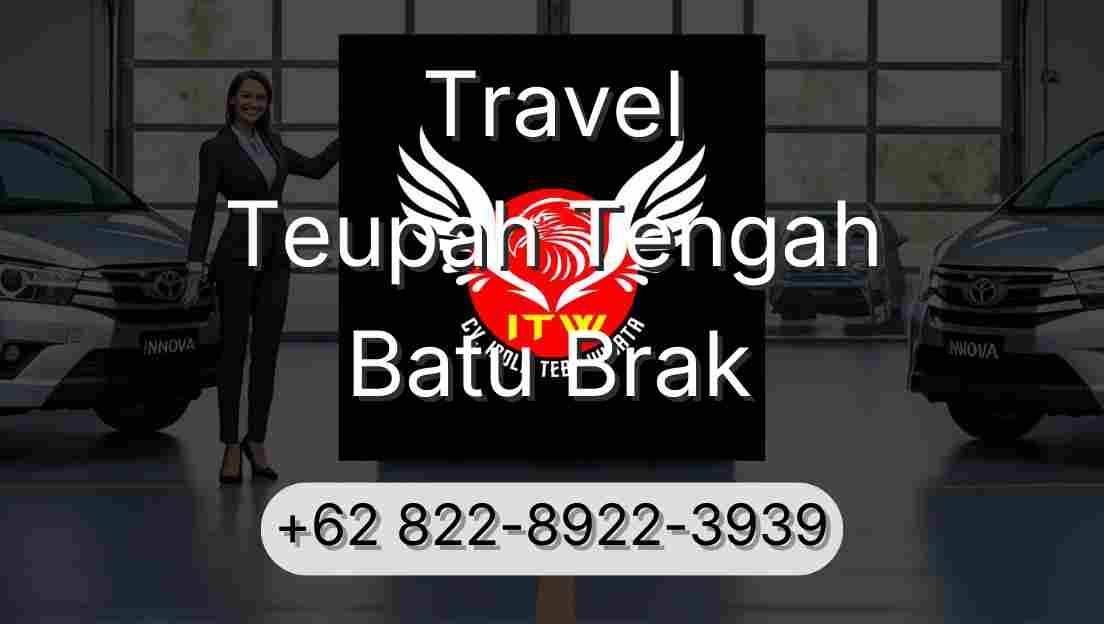Travel Teupah Tengah Batu Brak