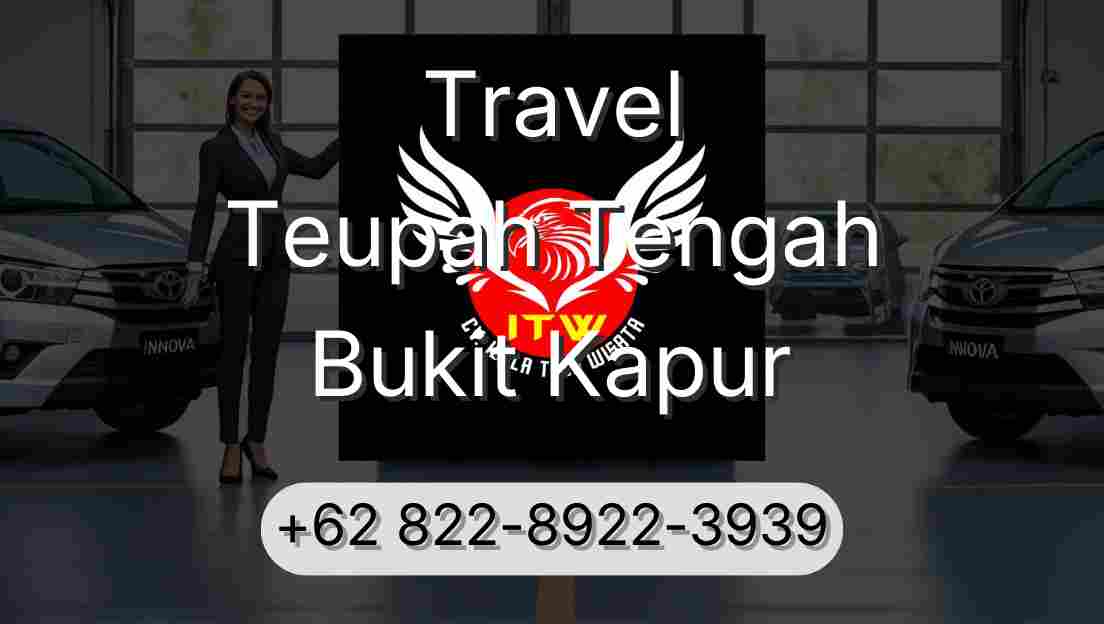 Travel Teupah Tengah Bukit Kapur