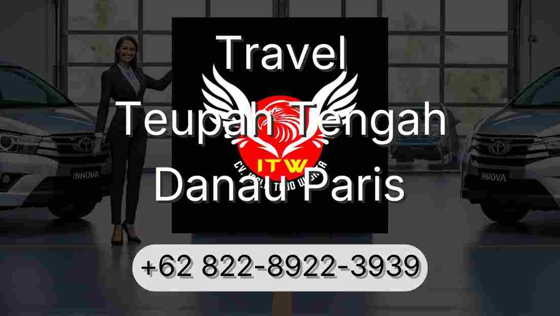 Travel Teupah Tengah Danau Paris