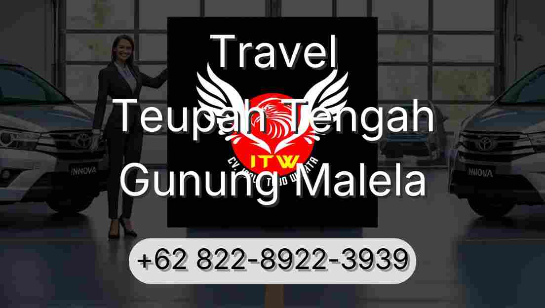 Travel Teupah Tengah Gunung Malela