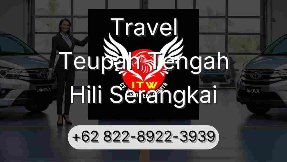 Travel Teupah Tengah Hili Serangkai
