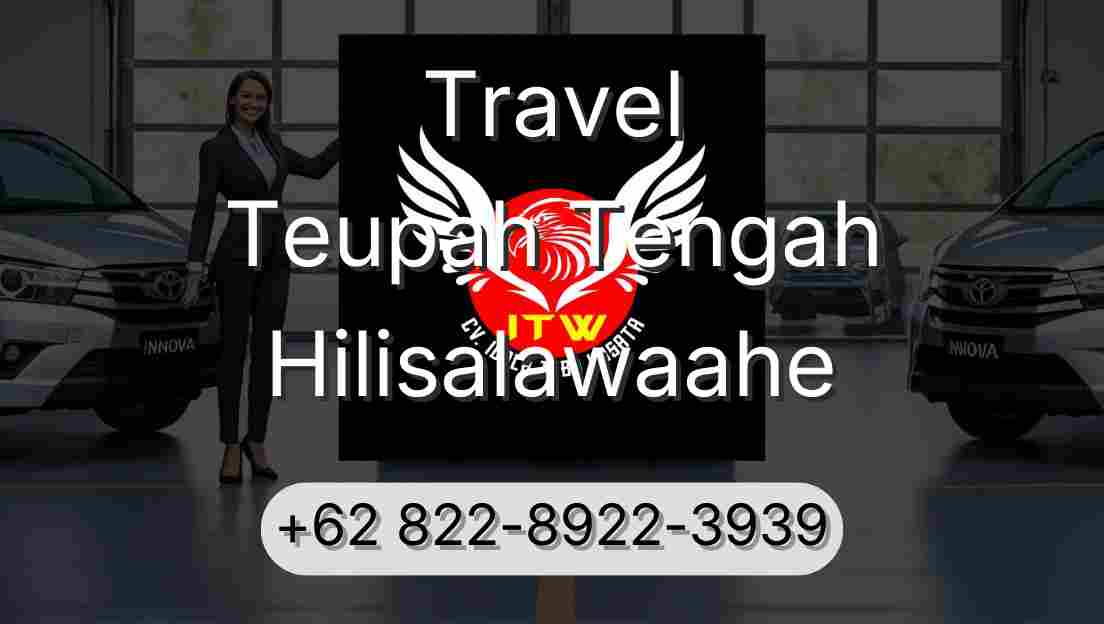 Travel Teupah Tengah Hilisalawaahe