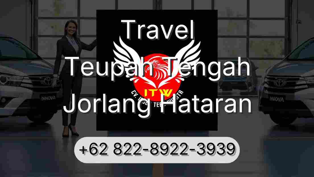 Travel Teupah Tengah Jorlang Hataran