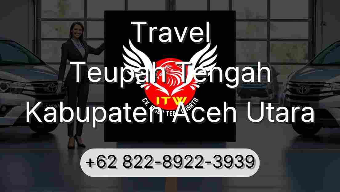 Travel Teupah Tengah Kabupaten Aceh Utara