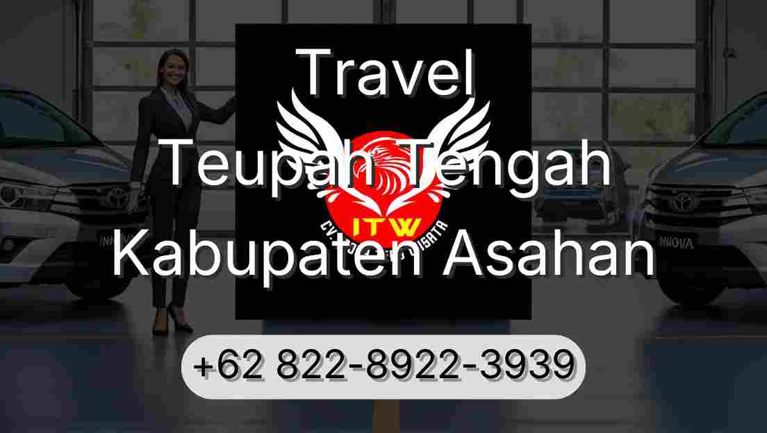 Travel Teupah Tengah Kabupaten Asahan