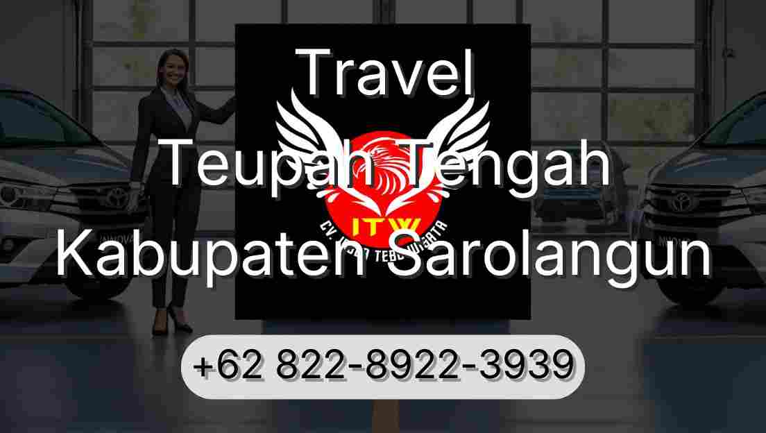 Travel Teupah Tengah Kabupaten Sarolangun