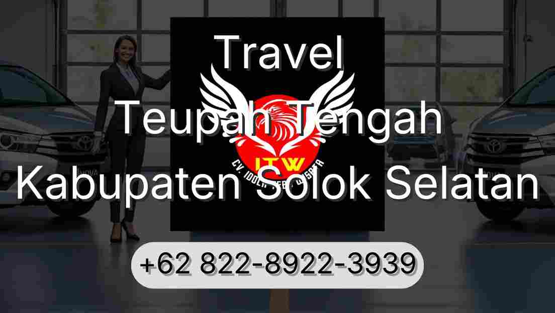 Travel Teupah Tengah Kabupaten Solok Selatan