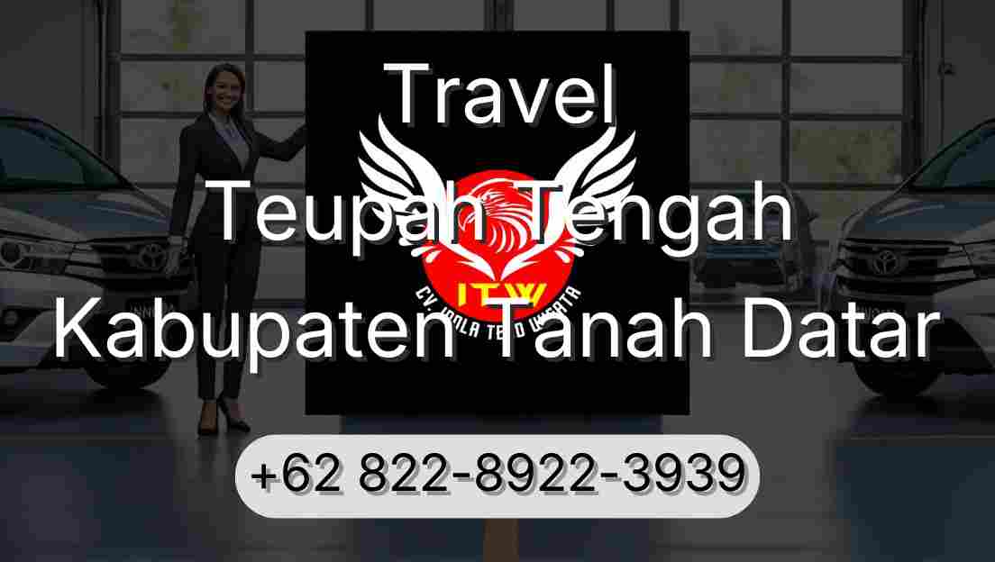 Travel Teupah Tengah Kabupaten Tanah Datar