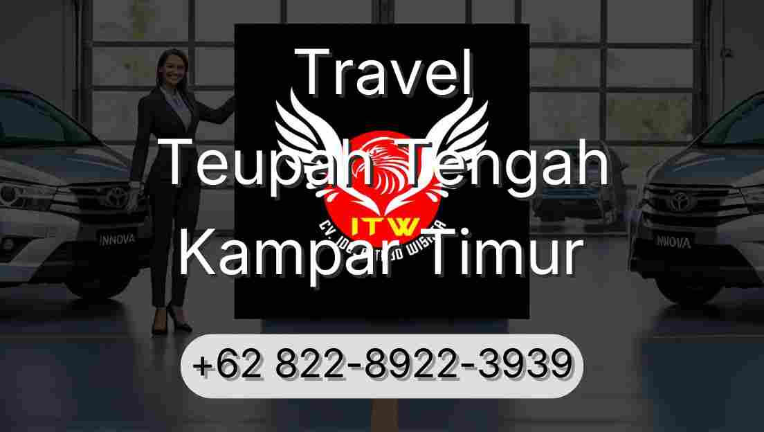 Travel Teupah Tengah Kampar Timur