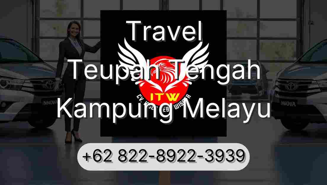 Travel Teupah Tengah Kampung Melayu