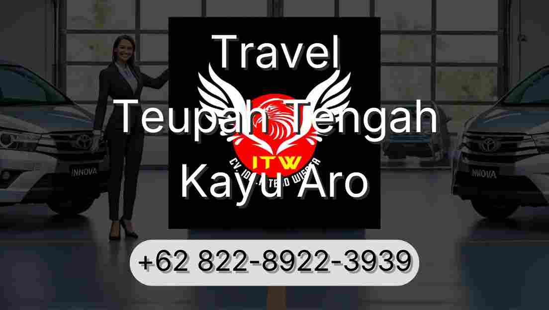 Travel Teupah Tengah Kayu Aro