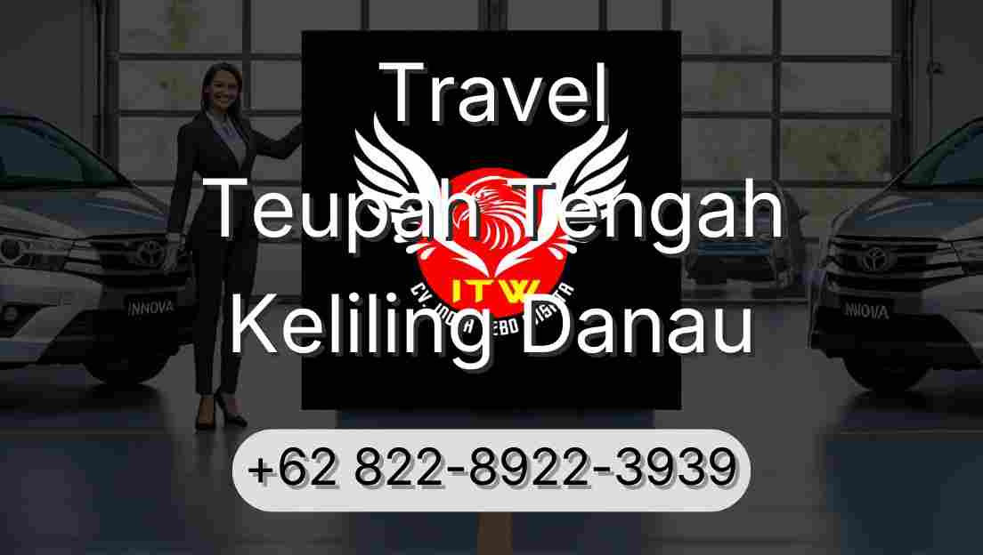 Travel Teupah Tengah Keliling Danau