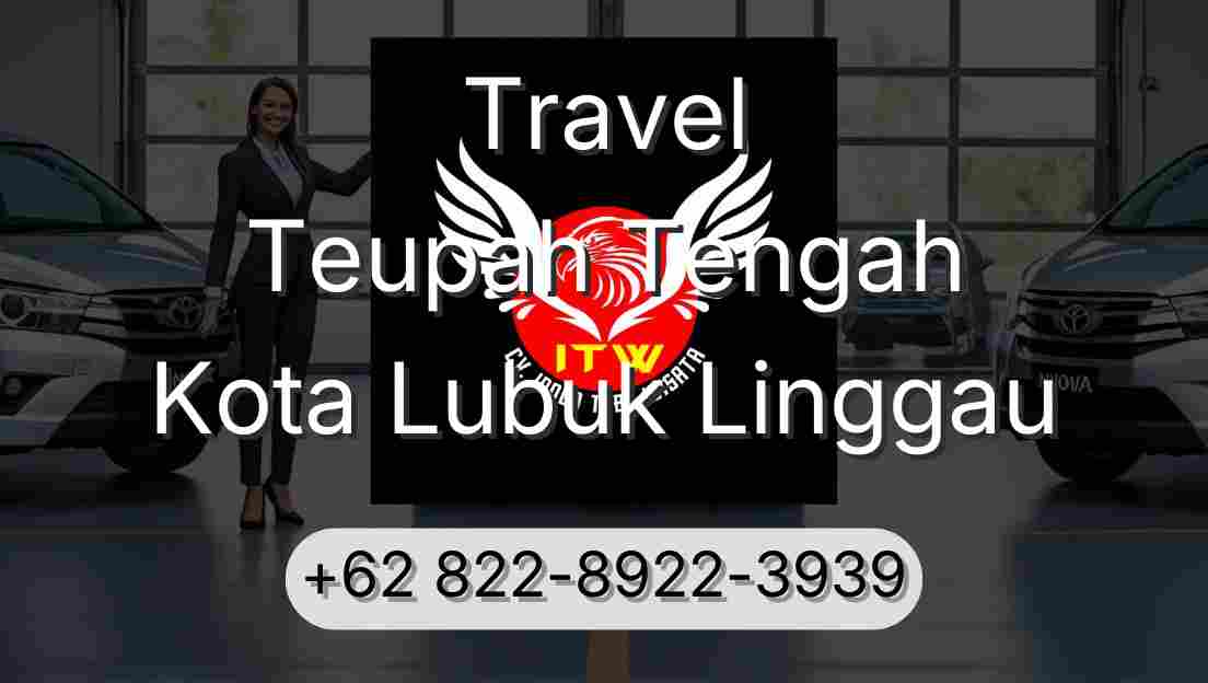 Travel Teupah Tengah Kota Lubuk Linggau
