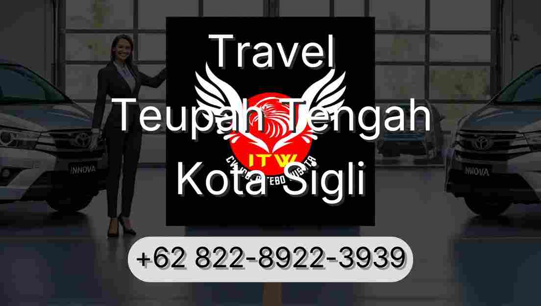Travel Teupah Tengah Kota Sigli