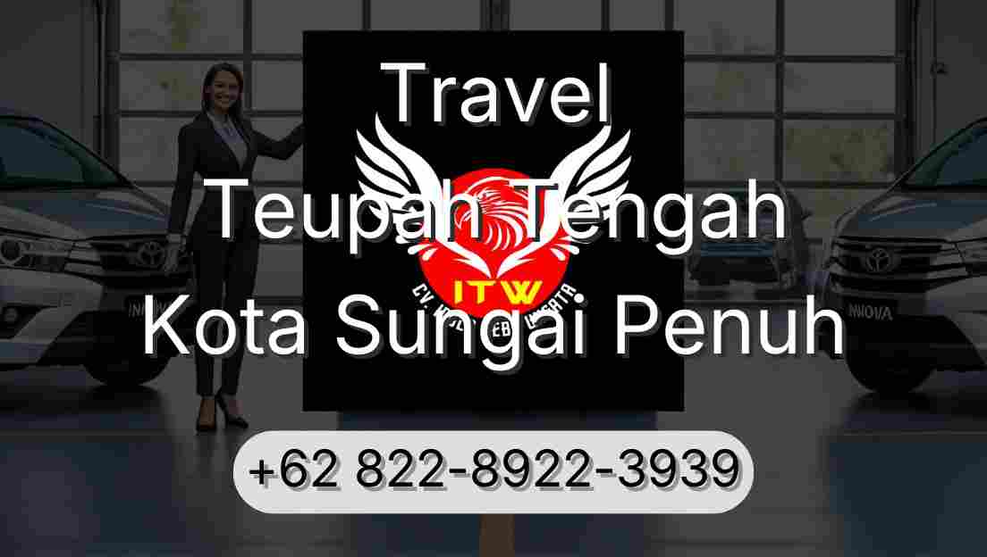 Travel Teupah Tengah Kota Sungai Penuh