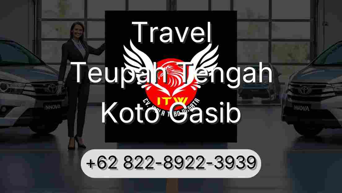 Travel Teupah Tengah Koto Gasib