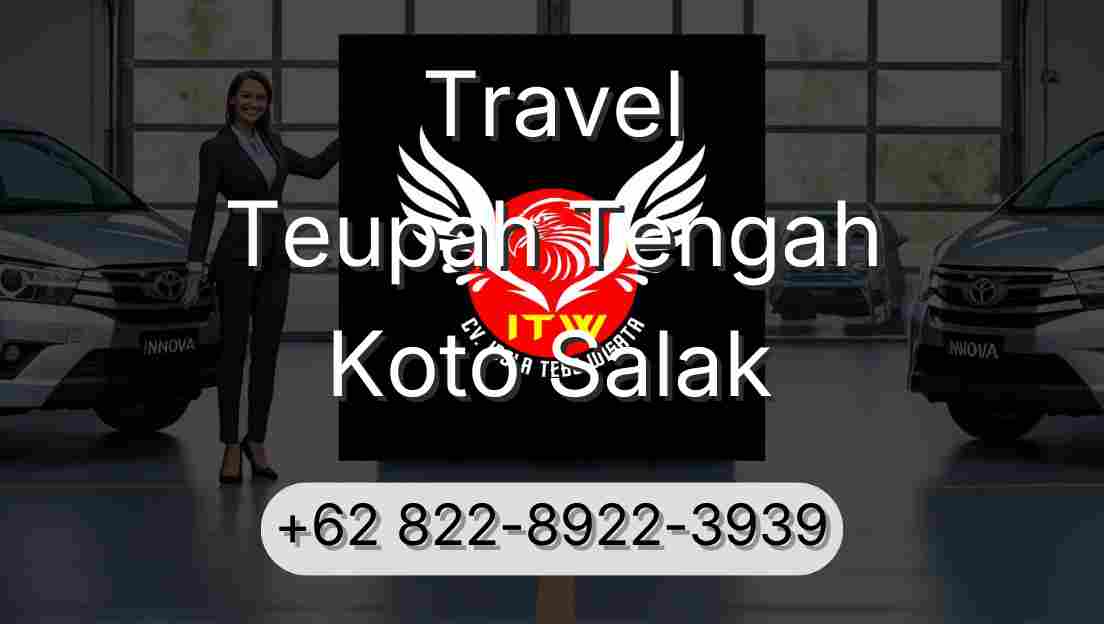 Travel Teupah Tengah Koto Salak