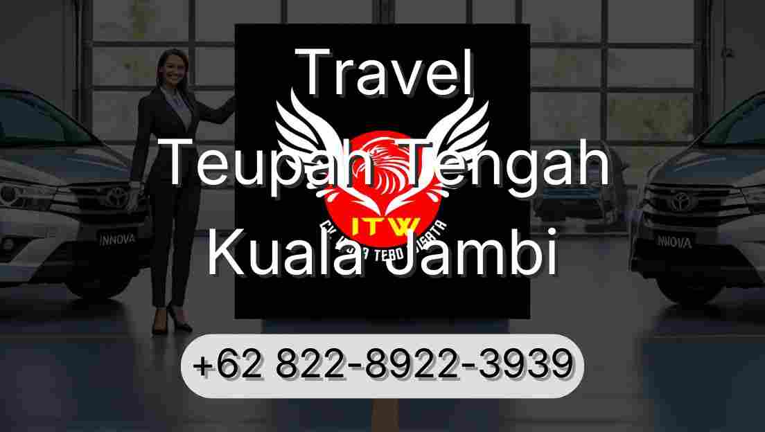 Travel Teupah Tengah Kuala Jambi