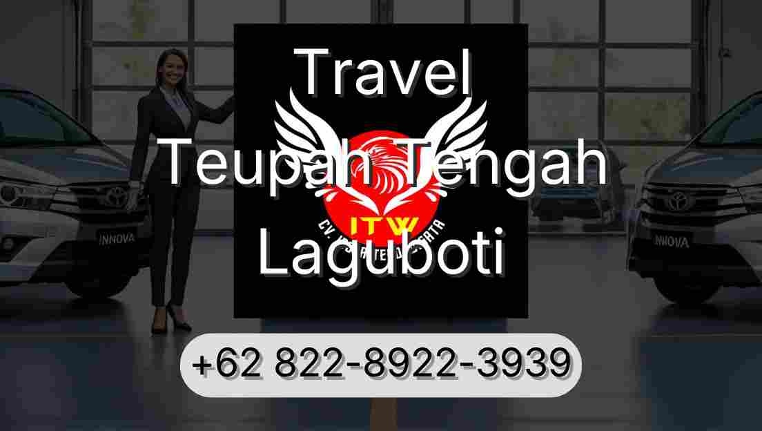 Travel Teupah Tengah Laguboti