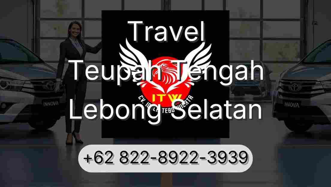 Travel Teupah Tengah Lebong Selatan