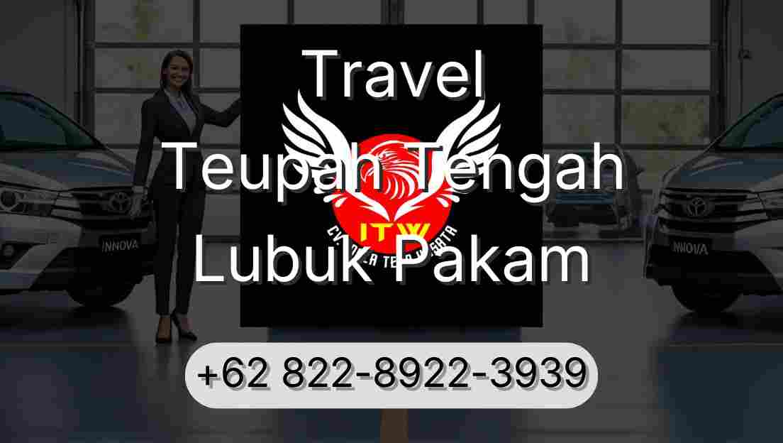 Travel Teupah Tengah Lubuk Pakam