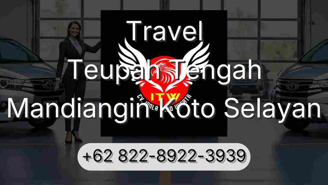 Travel Teupah Tengah Mandiangin Koto Selayan