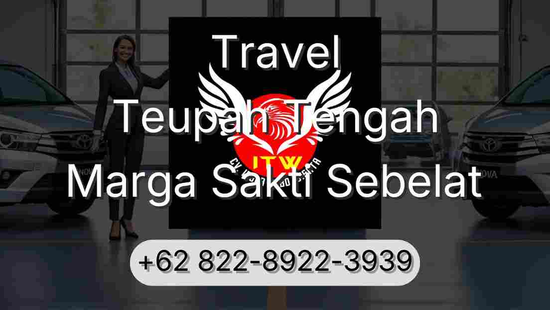 Travel Teupah Tengah Marga Sakti Sebelat
