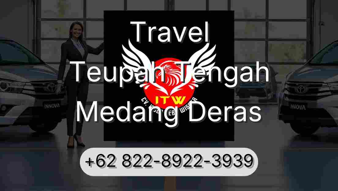 Travel Teupah Tengah Medang Deras
